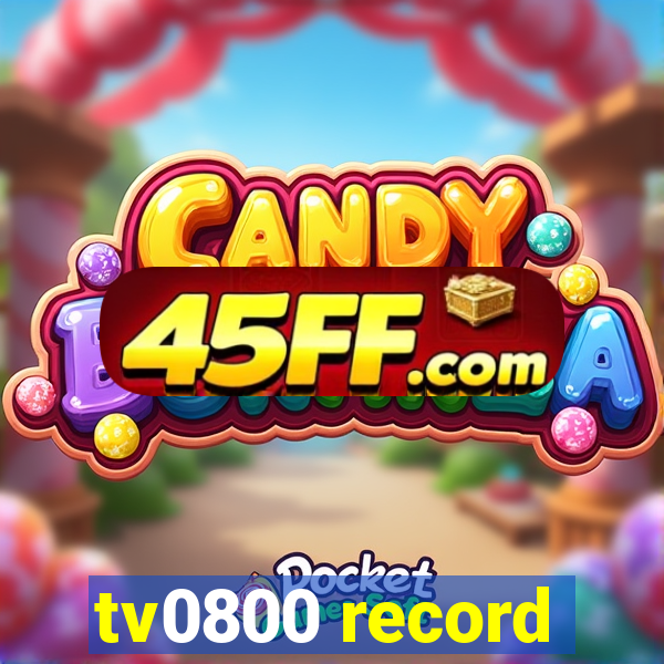 tv0800 record